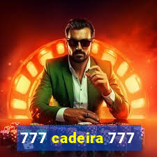 777 cadeira 777